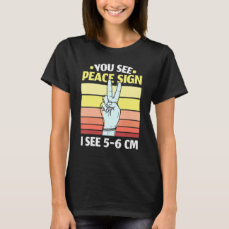 T-shirt You See Peace Sign I See 5 6 Cm Midwifery Childbir