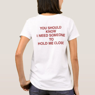 T-shirt You Should Know - citations romantiques