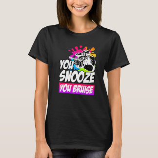 T-shirt You Snooze You Bruise Paintball