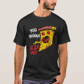T-shirt You Wanna Pizza Me Pizzeria Pizza Maker Pizza Pun