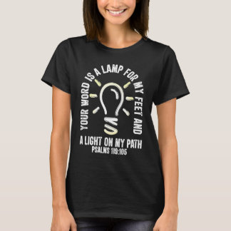 T-shirt You Word Is A Lamp To My Feet Psalms 119 Bible Ver