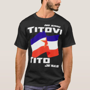T-shirt Yougoslave Flag Josip Broz Tito 