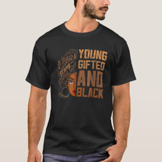 T-shirt Young ed And Black History Month African Melanin W