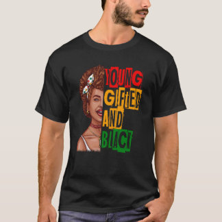 T-shirt Young ed Black Girl Magic et Melanin Black Histori