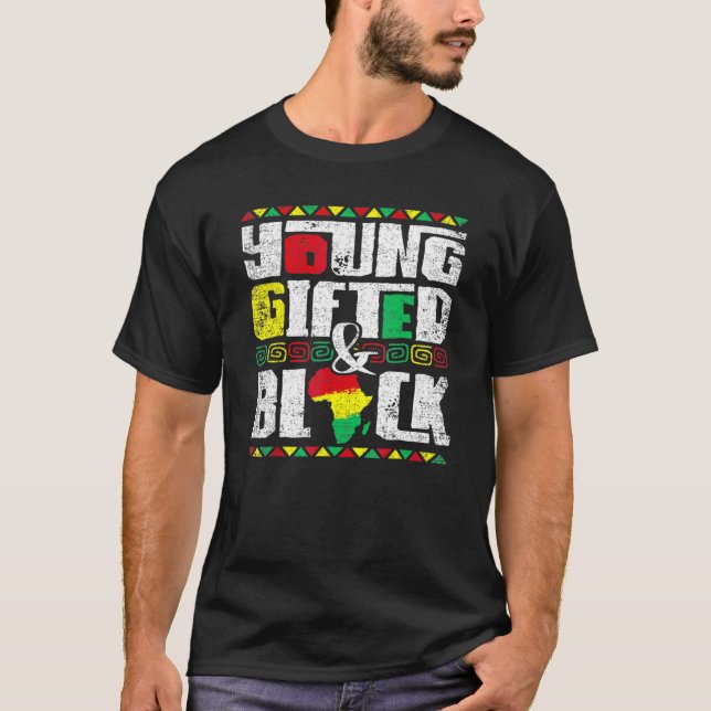 T-shirt Young Gifted And Black History Melanin African Ame (Devant)
