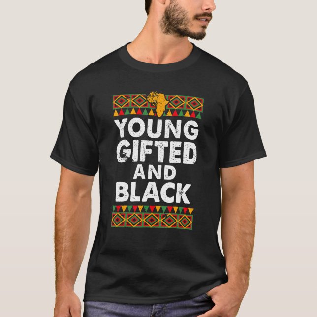 T-shirt Young Gifted And Black Proud Melanin African Ameri (Devant)