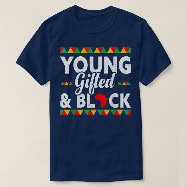 T-shirt Young Gifted & Black African Pride Black History M (Design devant)