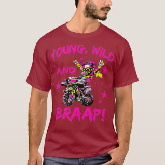 T-shirt Young Wild and Braap for Dirt Bike Girls