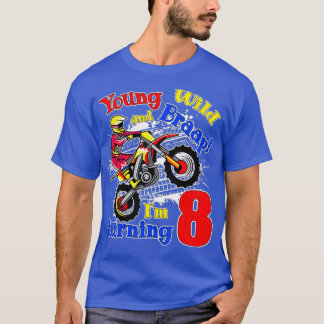 T-shirt Young Wild and Braap Im Turning 8 Boy Motocross
