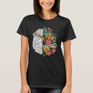 T-shirt Your Anxiety Is A Lying Brain Flower Mental Health