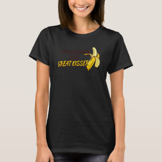T-shirt Your Girlfriend Is A Great Kisser