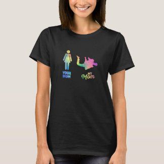 T-shirt Your Mom My Mum Skydiver Mother Parachute Skydivin