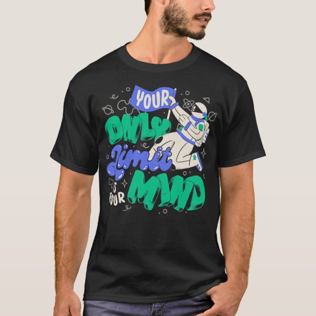 T-shirt Your Only Limit is Your Mind by Tobe Fonseca (Devant)