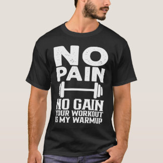 T-shirt Your Workout Is My Warmup Sports Fitness Bodybuild