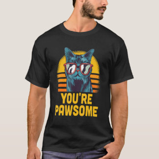 T-shirt You're Awesome Cat Pun Cat Mom Kitten Dad Birthday