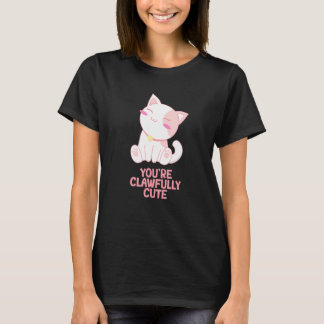 T-shirt Youre Clawfully Cute Cat  Couples Kitten