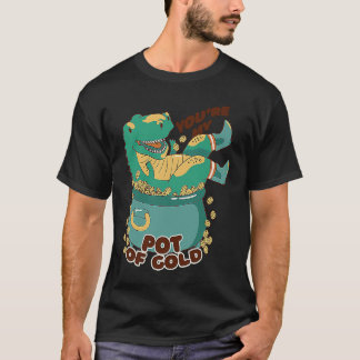 T-shirt You're my gold quotes