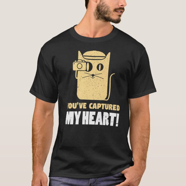 T-shirt You've Captures My Heart Photography Photographer  (Devant)