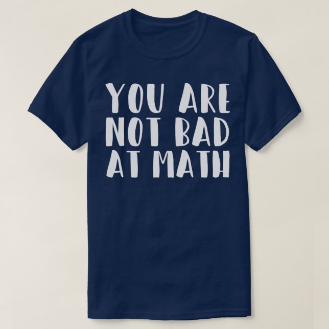 T-shirt Youx27re Pas Mal À Math Citation Design Idée cadea (Design devant)
