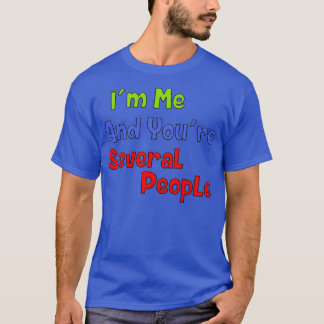 T-shirt Youx27re Plusieurs personnes drôle