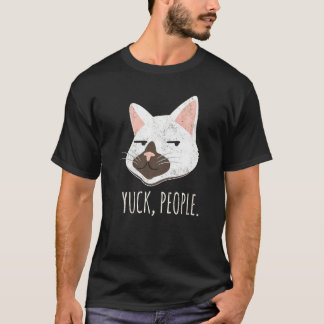 T-shirt Yuck People Cat Cat Mom Love Cats Cat Owner