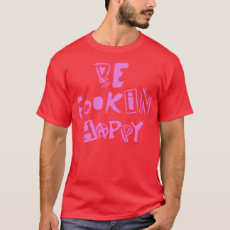 T-shirt YungBlud Be Fookin Happy