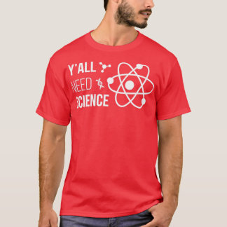T-shirt Yx27all Besoin de science IV chimie biologie physi