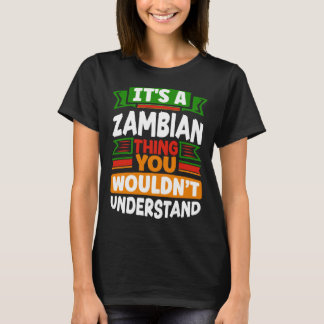 T-shirt Zambian Zambia Zambian Flag Its A Zambian Thing