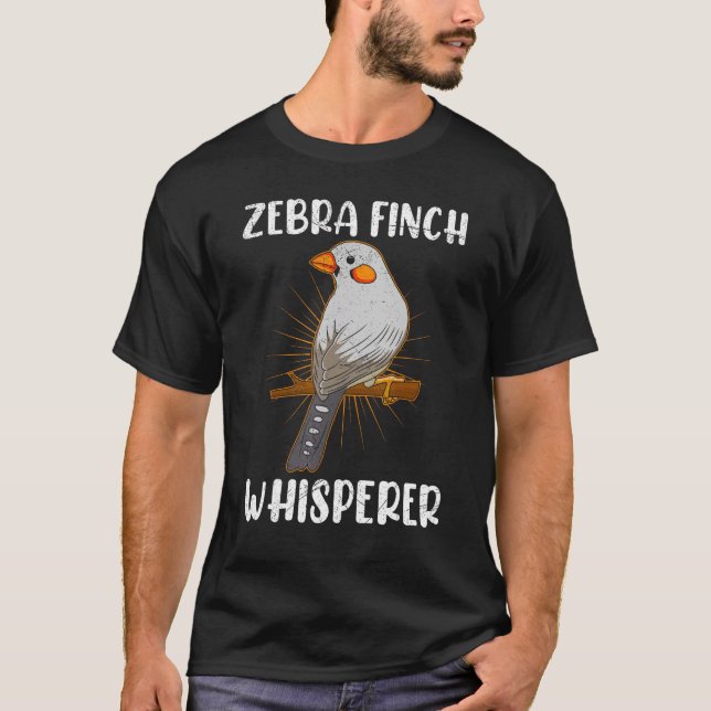T-shirt Zebra Finch Whisperer Bird  Finch Bird  Finches (Devant)