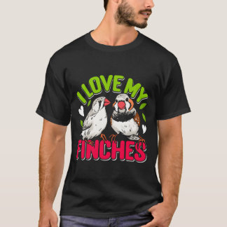 T-shirt Zebra Finches J'aime mes Finches Amateur d'oiseaux