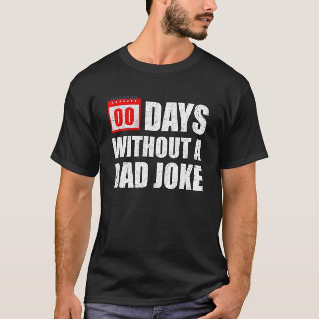 T-shirt Zero 00 Days Without A Dad Joke Sarcastic Witty Sa (Devant)