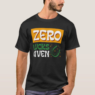 T-shirt Zéro Chance Donnée St Patrick s Day St Paddys Day