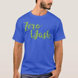 T-shirt Zéro déchets pas de litière et plastique penser ve