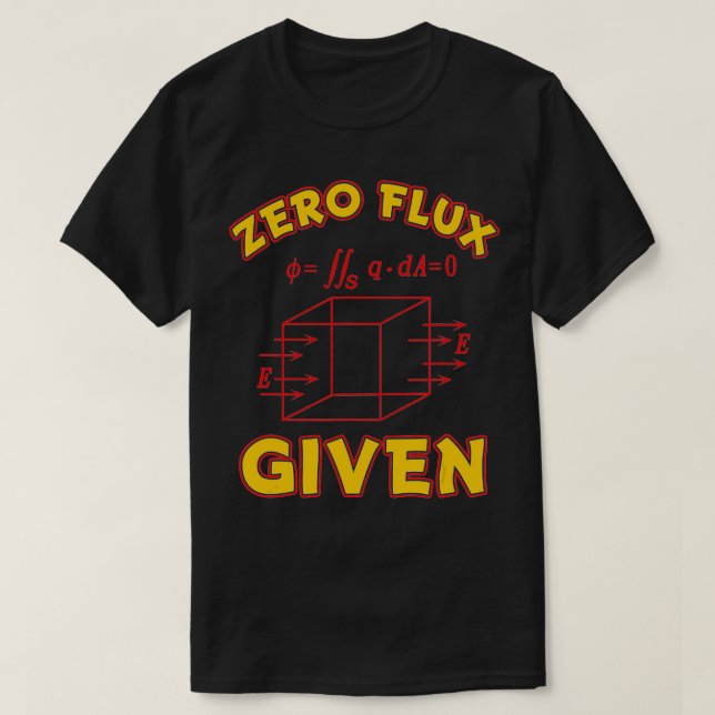 T-shirt Zéro Flux Donné Amusant jeu pour Science Math Ingé (Design devant)