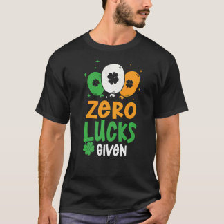 T-shirt Zero Lucks donné Humour de la fête St. Patrick's D