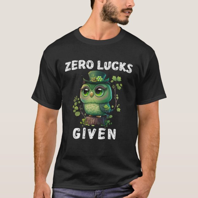 T-shirt Zero Lucks Given  Cute Owl St Patricks Day Party W (Devant)
