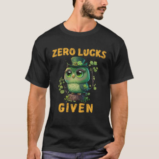 T-shirt Zero Lucks Given  Cute Owl St Patricks Day Party W