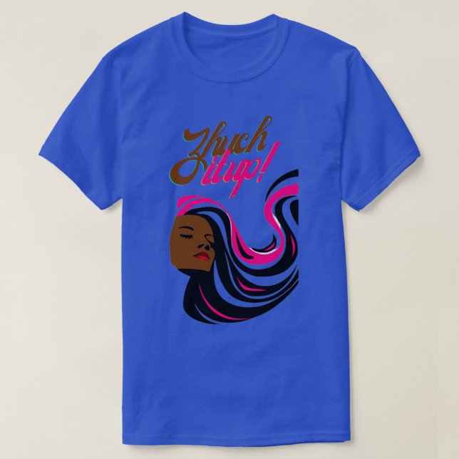 T-shirt Zhuch It up Spirit it up robe it up (Design devant)