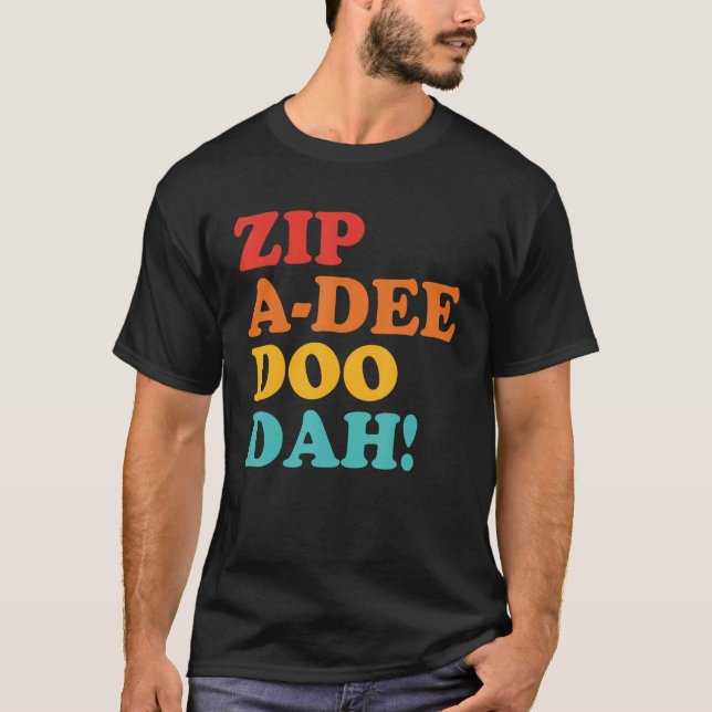 T-shirt Zip A-Dee Doo Dah Apparel (Devant)