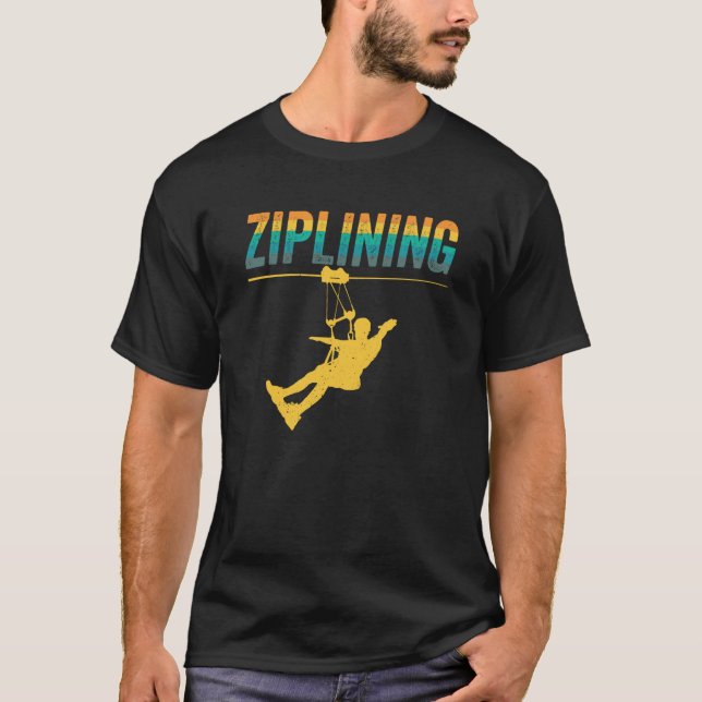 T-shirt Ziplining Zipline Sayings Hobby Sports (Devant)