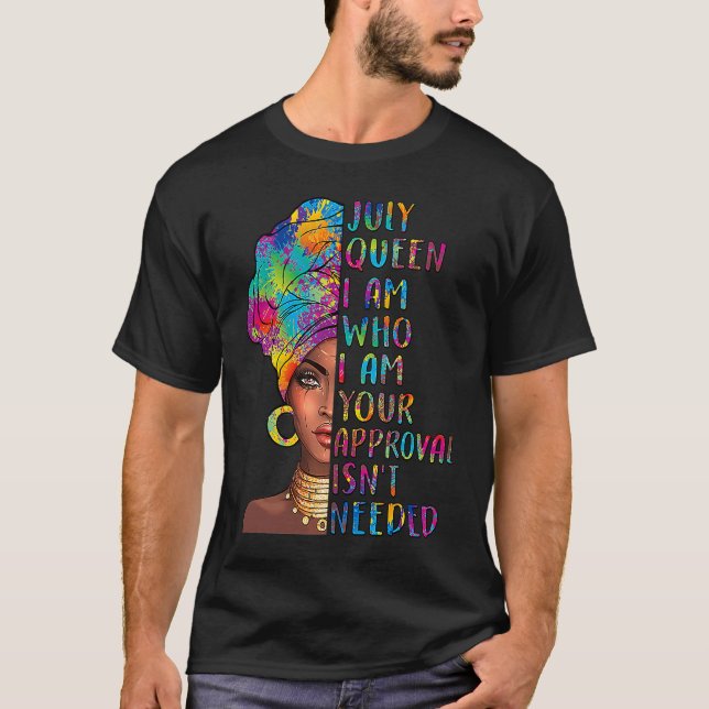 T-shirt ZmJ4 Juillet Reine Anniversaire Votre approbation  (Devant)