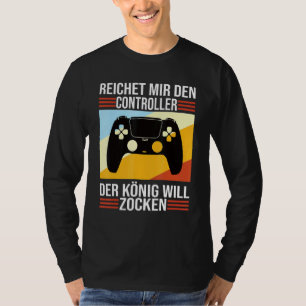 T-shirt Zocken Reichet Mir Den Contrôleur König Ps5 Consol