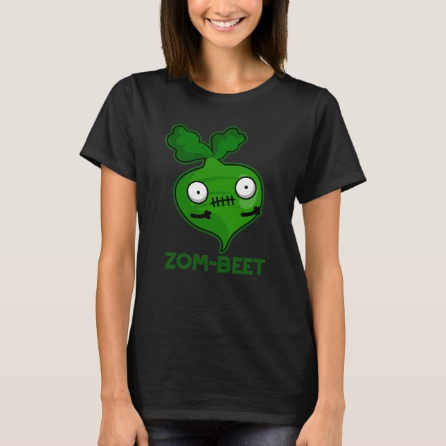 T-shirt Zom beet Funny Zombie Beet Pun Dark BG (Devant)