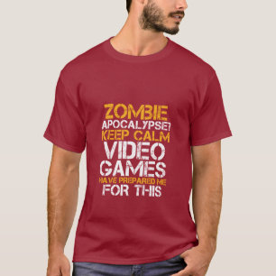 T-shirt Zombie Apocalypse Gamers Gardez Le Calme Funny T-s
