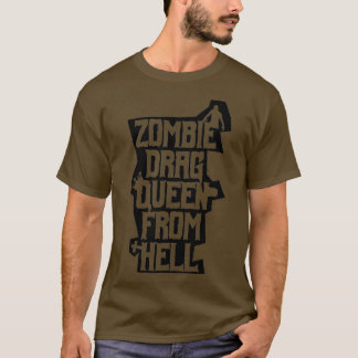 T-shirt Zombie Drag Queen de l'enfer Funny Gay Horreur
