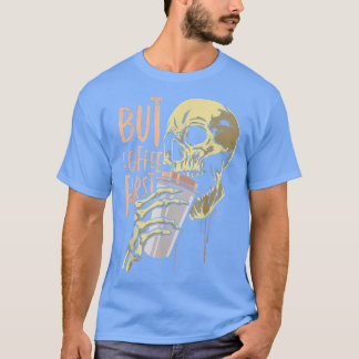 T-shirt Zombie Mais Café Premier Drôle Halloween Design 69