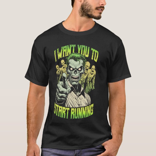 T-shirt Zombie Marathon Runner Je Veux Que Vous Commenciez (Devant)