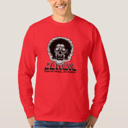 T-shirt ZOMBIE - Si vous ne courez pas... vous devriez !