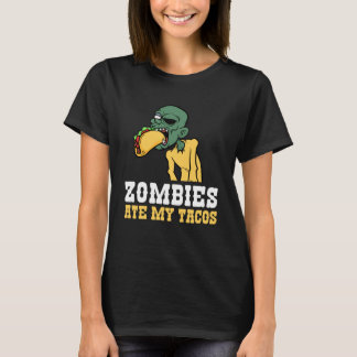 T-shirt Zombies Ate My Tacos Lover Halloween Mexican
