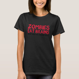 T-shirt Zombies Mangez Le Cerveau Vous Êtes Sûr Halloween